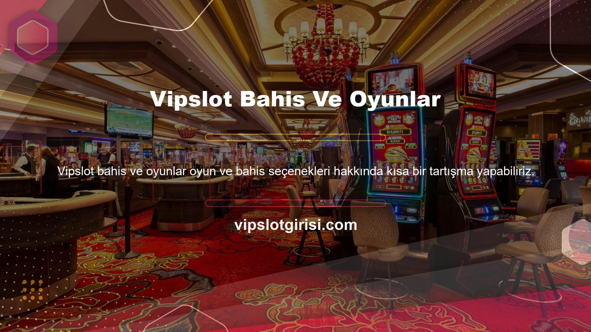 Yabancı bir bahis şirketi olan Vipslot Türkiye'de çoğu web sitesinden daha fazla casino fırsatına sahip olduğunu tespit ettik