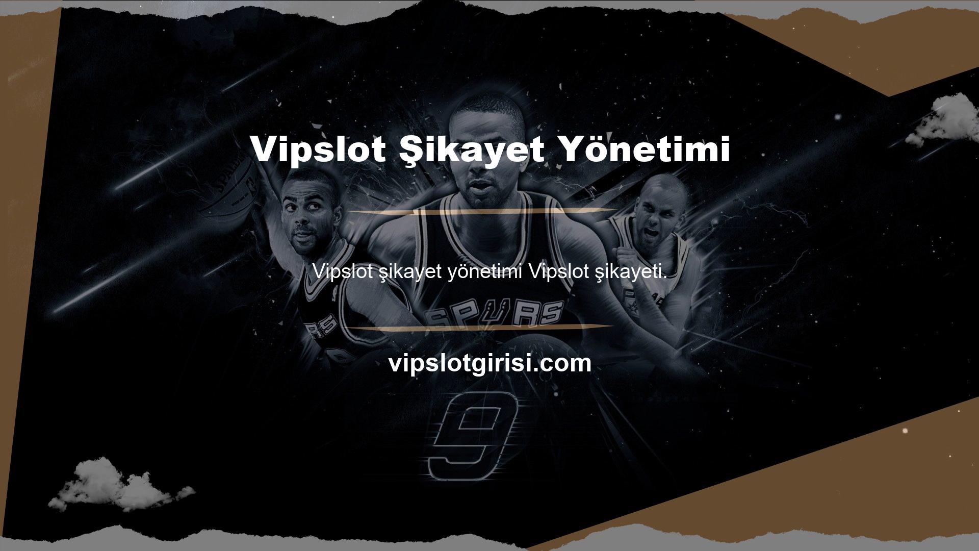 Vipslot şikayetlerle ilgili bazı sorunları var